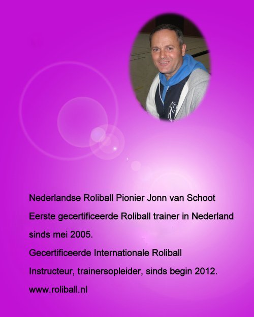 Roliball pionier Jonn van Schoot